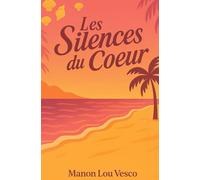 Les Silences du Cœur