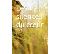 Les silences du cœur