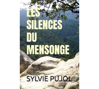 LES SILENCES DU MENSONGE