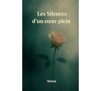 Les silences d'un coeur plein