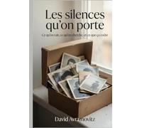 Les silences qu'on porte: Ce qu’on tait, ce qu’on cherche, et ce que ça coûte (Collection Livrebiographie)
