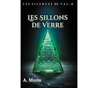Les Sillons de Verre: 2 (Les Silences du Val)