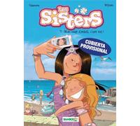Les sisters, 7. Tu sí que em cremes! | Christophe Cazenove