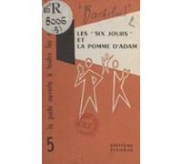 Les Six Jours Et La Pomme Dadam (ebook)