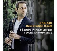 Les Six, Merci et Adieu Claude. Musique française pour clarinette et piano. Pires, Akimoto.