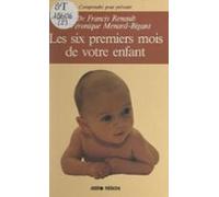 Les Six Premiers Mois De Votre Enfant (ebook)