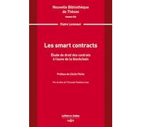 Les smart contracts: Etude de droit des contrats à l'aune de la blockchain