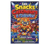Les Snacks Catcheurs à Colorier: 85 aliments rigolos, pizzas championnes, glaces héroïques et catcheurs gourmands à colorier - 173 pages amusantes
