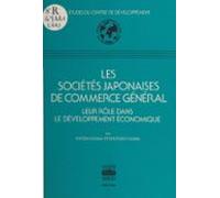 Les Sociétés Japonaises De Commerce Général : Leur Rôle Dans Le Dévelo