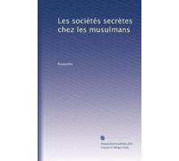 Les sociétés secrètes chez les musulmans
