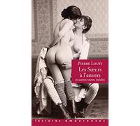 Les soeurs à l'envers: Et autres textes inédits