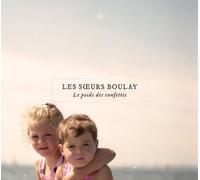 Les Soeurs Boulay - Le Poids Des Confettis