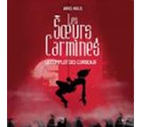 Les Soeurs Carmines (tome 1) - Le Complot Des Corbeaux (audiolibro)