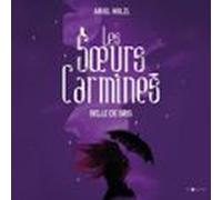 Les Soeurs Carmines (tome 2) - Belle De Gris (audiolibro)