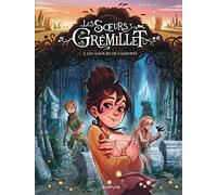 Les soeurs Grémillet - Tome 2 - Les amours de Cassiopée