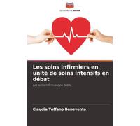 Les soins infirmiers en unité de soins intensifs en débat: Les soins infirmiers en débat