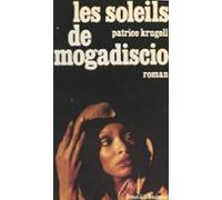 Les Soleils De Mogadiscio (ebook)