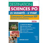 Les solidarités ; Le vivant: Concours commun IEP - Questions contemporaines