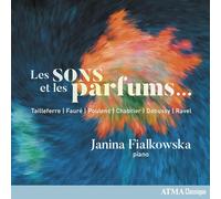 Les Sons et les parfums / Janina Fialkowska