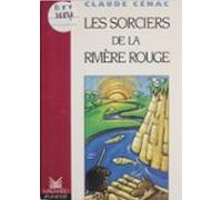 Les Sorciers De La Rivière Rouge (ebook)