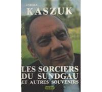 Les Sorciers Du Sundgau Et Autres Souvenirs (ebook)