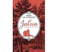 Les sortilèges de Jalna ; Le centenaire de Jalna: 8