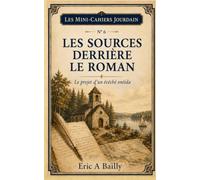 les sources derrière le roman: Le projet d’un évêché onéida (Les Mini-Cahiers Jourdain)