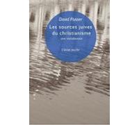 Les Sources Juives Du Christianisme (ebook)