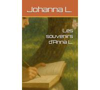 Les souvenirs d’Anna L.
