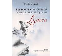 Les souvenirs oubliés sont-ils perdus à jamais: Léonce: 2