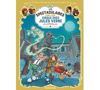 Les Spectaculaires font leur cirque chez Jules Verne: 6