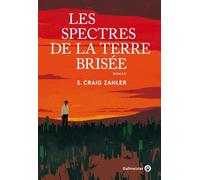 Les spectres de la terre brisée