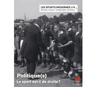 Les Sports Modernes - numéro 4 / 2026: Politique(s) Le sport est-il de droite ?