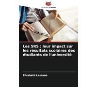 Les SRS : leur impact sur les résultats scolaires des étudiants de l'université