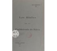Les Stalles De La Cathédrale De Séez (ebook)