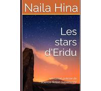 Les stars d'Eridu: un roman policier de science-fiction sumérienne (La trilogie du chemin en spirale)