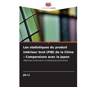 Les statistiques du produit intérieur brut (PIB) de la Chine - Comparaison avec le Japon: Méthodes d'estimation et statistiques pertinentes