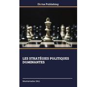 LES STRATÉGIES POLITIQUES DOMINANTES