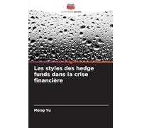 Les styles des hedge funds dans la crise financière