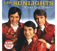 Les Sunlights - Tous Les Tubes