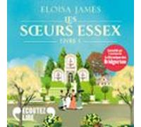 Les Sœurs Essex (tome 1) - Le Destin Des Quatre Sœurs (audiolibro)