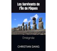 Les Survivants de l'Île de Pâques : L'intégrale