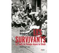 Les Survivants. Les Juifs De Pologne Depuis La Shoah (ebook)