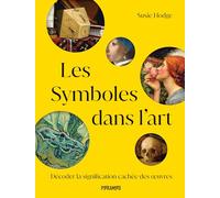 Les symboles dans l'art: Décoder les significations cachées des œuvres