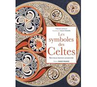 Les symboles des Celtes, nouvelle édition augmentée: La mémoire en migration