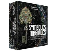 Les Symboles magiques: Explorez 54 signes universels pour réaliser votre mission de vie