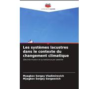 Les systèmes lacustres dans le contexte du changement climatique: Géoinformation et surveillance par satellite