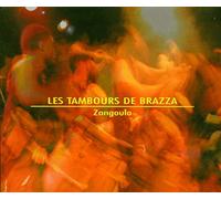 Les Tambours De Braz - Les Tambours De Brazza-Zangoula