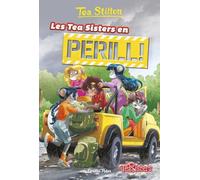 Les Tea Sisters en perill: 3 (TEA STILTON. AVENTURES A RATFORD)