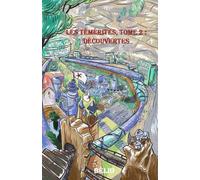 Les Témérites, tome 2 : Découvertes (LES TEMERITES - Cycle 1)